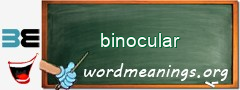 WordMeaning blackboard for binocular